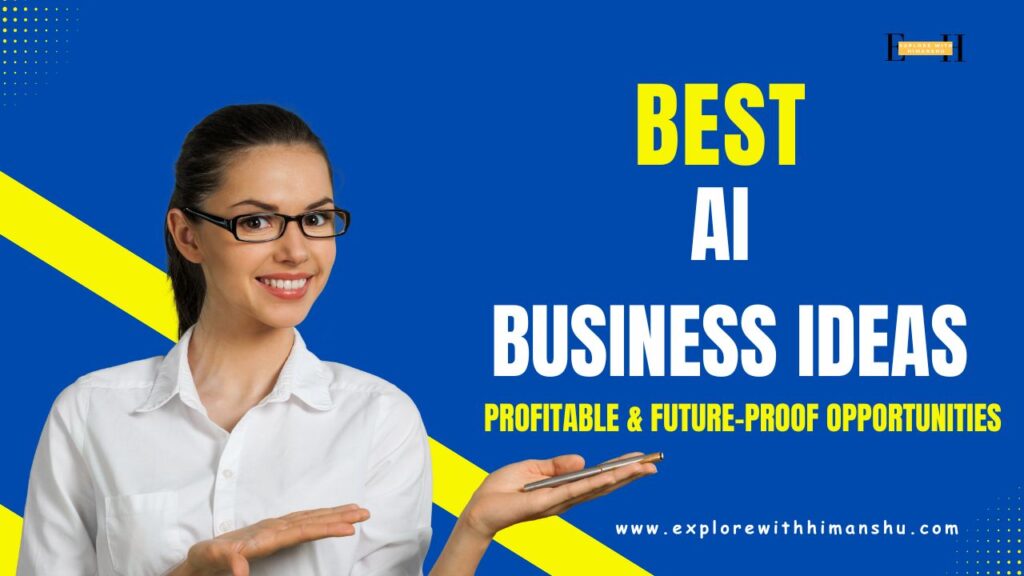 Best-AI-Business-Ideas-for-2025-Profitable-Future-Proof-Opportunities