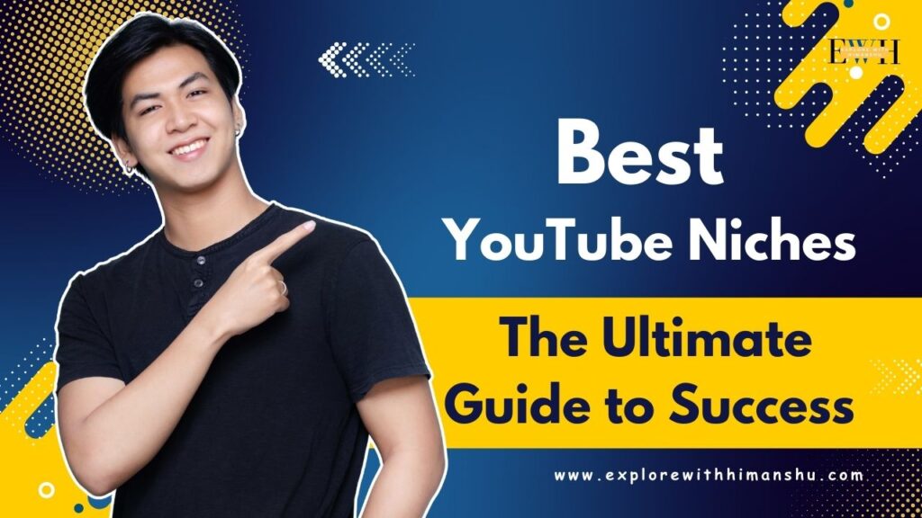 Best-YouTube-Niches 2025 -The-Ultimate-Guide-to-Success