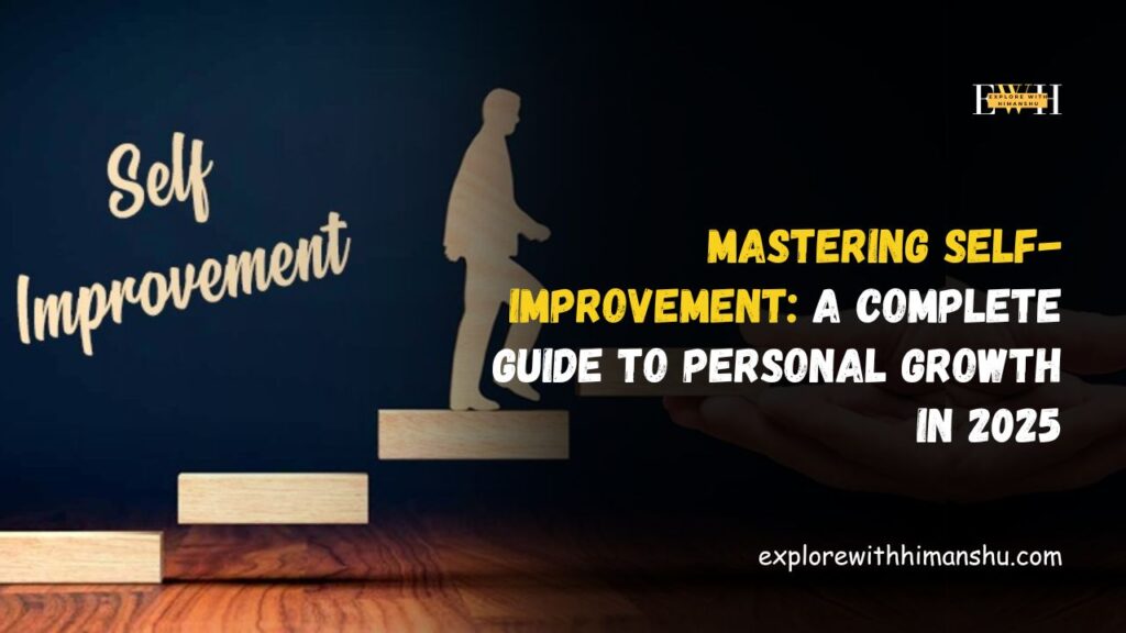 Mastering-Self-Improvement-A-Complete-Guide-to-Personal-Growth-In-2025