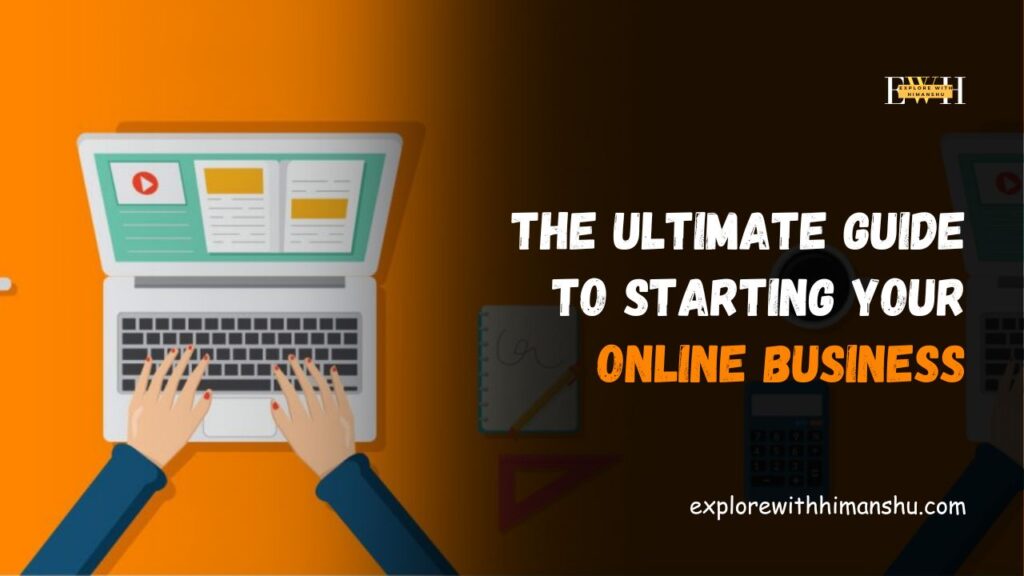 The-Ultimate-Guide-to-Starting-Your-Online-Business