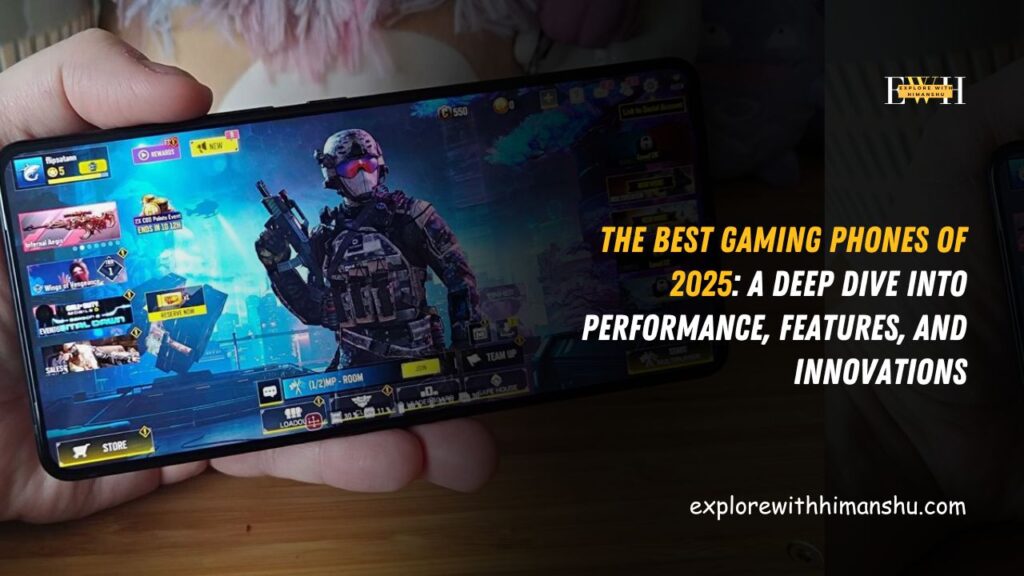 The-Best-Gaming-Phones-of-2025-A-Deep-Dive-into-Performance-Features-and-Innovations.