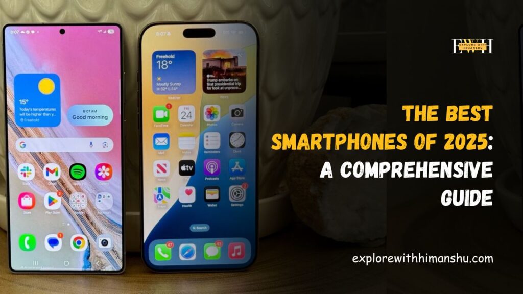 The-Best-Smartphones-of-2025-A-Comprehensive-Guide
