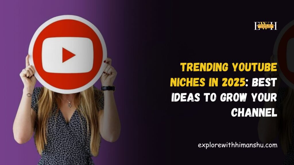 Trending-YouTube-Niches-in-2025-Best-Ideas-to-Grow-Your-Channel.
