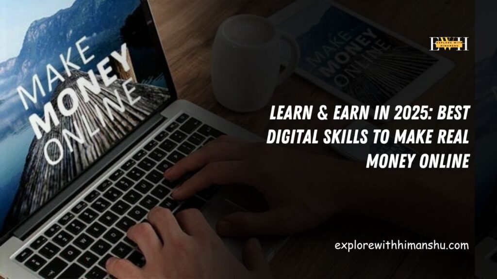 Learn-Earn-in-2025-Best-Digital-Skills-to-Make-Real-Money-Online